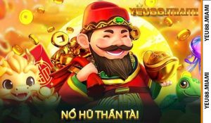 Nổ Hũ Thần Tài